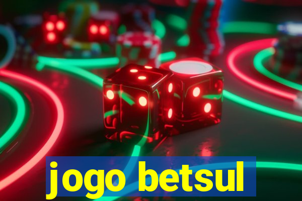 jogo betsul